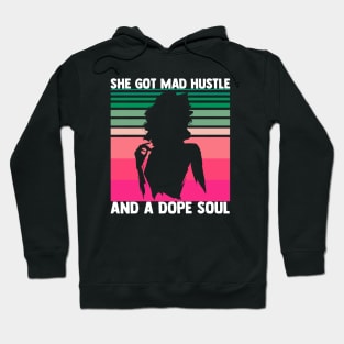 She Got Mad Hustle and a Dope Soul Hoodie